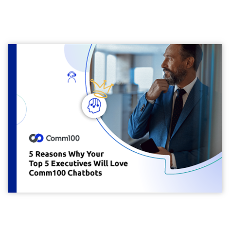 5 Reasons Why Your Top 5 Executives Will Love Comm100 Chatbot - Banner