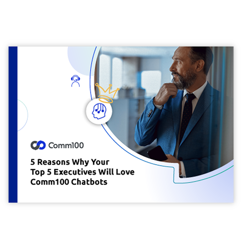 Your Top 5 Executives Will Comm100 Chatbots | eBook